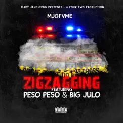 ZigZaggin (feat. Big Julo) - Single by Mjgfvme & Peso Peso album reviews, ratings, credits