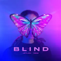 Blind - Single by Jetlag Music & TØNE album reviews, ratings, credits