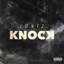 Knock - Single by Luniz album reviews, ratings, credits