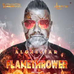 Flamethrower - Single by Alonestar & Jethro Sheeran album reviews, ratings, credits