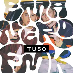 Tu 50 - Single by Emanero & FMK album reviews, ratings, credits