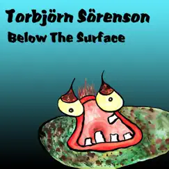 Below the Surface - Single by Torbjörn Sörenson album reviews, ratings, credits