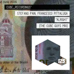 Alright (The Cube Guys Mix) - Single by Stefano Pain & Francesco Pittaluga album reviews, ratings, credits