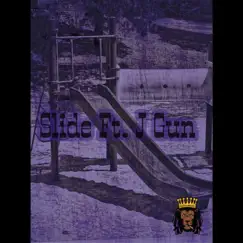Slide (feat. J Gun) Song Lyrics