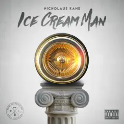 Ice Cream Man - Single by Nicholaus Kane album reviews, ratings, credits