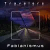 Travelers - Single album lyrics, reviews, download