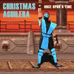 Once Upon a Time - Single by Christmas Aguilera album reviews, ratings, credits