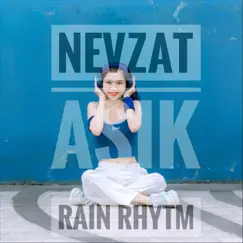 Rain Rhythm by Nevzat Aşık album reviews, ratings, credits