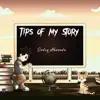 Tips of My Story - Single album lyrics, reviews, download