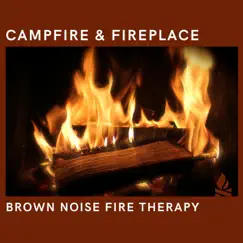Crackling Fires Sound, Brown Noise (Loopable) Song Lyrics