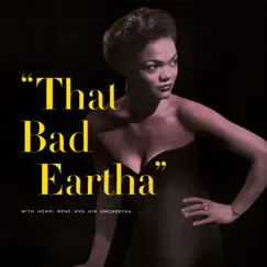 That Bad Eartha by Eartha Kitt album reviews, ratings, credits