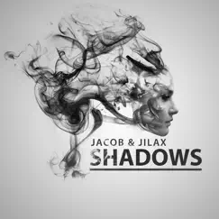 Shadows - Single by Jacob & Jilax album reviews, ratings, credits