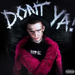 Don't Ya - Single by Lxwless & RXSSY album reviews, ratings, credits