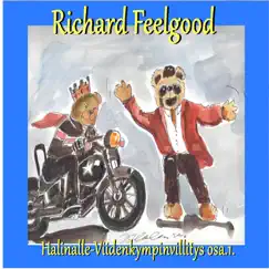 Halinalle-Viidenkympin Villitys Osa 1. by RICHARD FEELGOOD album reviews, ratings, credits