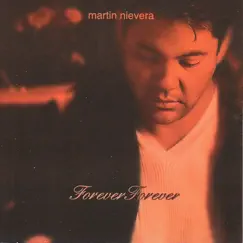 Forever Forever by Martin Nievera album reviews, ratings, credits