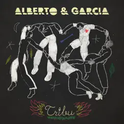 Tribu - Single by Alberto & García album reviews, ratings, credits