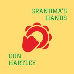 Grandma's Hands (Re-release) - Single by Don Hartley album reviews, ratings, credits