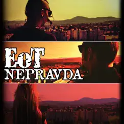 Nepravda - Single by E.O.T. album reviews, ratings, credits