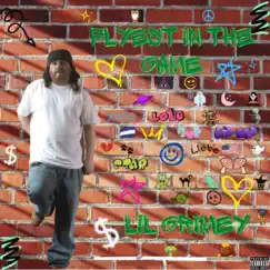 Flyest In the Game by Lil Grimey album reviews, ratings, credits