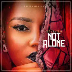 Not Alone - Single by Stylysh album reviews, ratings, credits