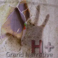 Grand Narrative by H+ album reviews, ratings, credits