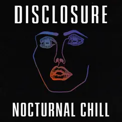 Nocturnal Chill - EP by Disclosure album reviews, ratings, credits