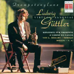 Schwartzkopff, Mozart L., Torelli & Röllig: Concertos for Trumpet and Corno da Caccia by Virtuosi Saxoniae & Ludwig Güttler album reviews, ratings, credits