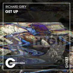 Get Up - Single by Richard Grey album reviews, ratings, credits