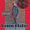 Diamond N Daruff - Single album lyrics, reviews, download