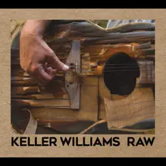Raw by Keller Williams album reviews, ratings, credits