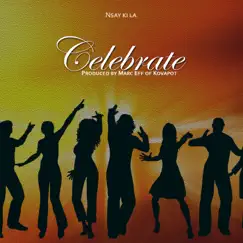 Celebrate - Single by Nsay ki la album reviews, ratings, credits