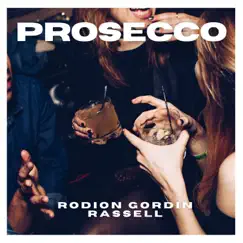 Prosecco (feat. Rassell) Song Lyrics