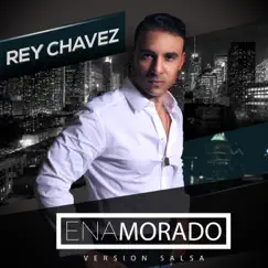 Enamorado (Version Salsa) - Single by Rey Chavez album reviews, ratings, credits