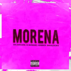 Morena - Single by Mc Dan Oliveira, lil igu mano & Coimbra album reviews, ratings, credits