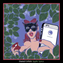 Apple Spice - Single by Daniel Orlick album reviews, ratings, credits
