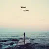Stand Alone - Single album lyrics, reviews, download