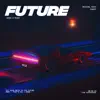 Future - Single album lyrics, reviews, download