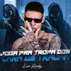 Joga pra Tropa dos Cara de Tralha (feat. Mc Magrinho & Mc Natralhinha) - Single album lyrics, reviews, download