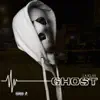 Ghost - Single album lyrics, reviews, download