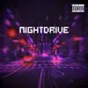 Nightdrive - Single album lyrics, reviews, download