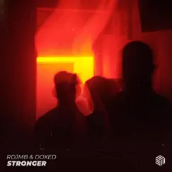 Stronger - Single by Doxed & RDJMB album reviews, ratings, credits