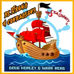 Be Strong and Courageous (A Sea Shanty) - Single by Doug Horley & Mark Read album reviews, ratings, credits