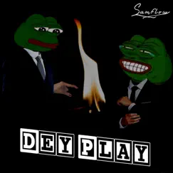 Dey Play - Single by Samflow album reviews, ratings, credits