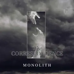 Monolith - Single by The Correspondence album reviews, ratings, credits