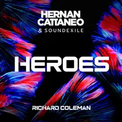 Heroes - Single by Hernan Cattaneo, Soundexile & Richard Coleman album reviews, ratings, credits