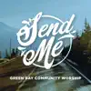 Send Me - Single album lyrics, reviews, download