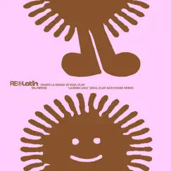 La Rana Loca (Soul Clap Acid House Remix) - Single by RELATIN, Grupo La Droga & Soul Clap album reviews, ratings, credits