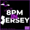 8pm in Jersey - Single album lyrics, reviews, download