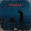 Moods (feat. DavoMHT & Hoodrich Marlo) - Single album lyrics, reviews, download
