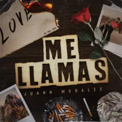 Me llamas - Single by Juann Morales album reviews, ratings, credits